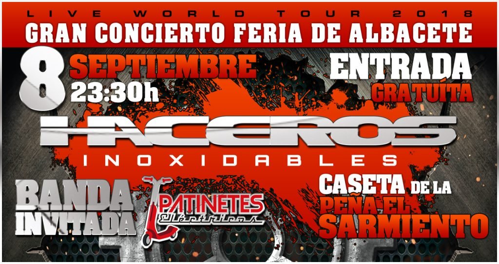 Concierto de Haceros Inoxidables, Feria de Albacete 2018