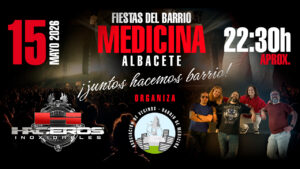 El Viernes 15 de mayo, conciertazo de los Haceros en las Fiestas del Barrio de Medicina de Albacete